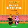 KNYGA Max Low Ceri &amp; Deri: Build a Birdhouse