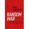 KNYGA Max Smeets Ransom War