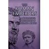 KNYGA Maxwell Craven Roman Emperors, A Biographical Dictionary of Rule and Misrule