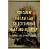 KNYGA Maya Abu Al-Hayyat You Can Be the Last Leaf