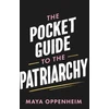 KNYGA Maya Oppenheim Pocket Guide to the Patriarchy