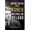 KNYGA Meda Ryan Michael Collins and the Women Who Spied For Ireland