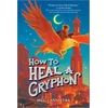 KNYGA Meg Cannistra How to a Gryphon