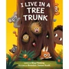 KNYGA Meg Fleming I Live in a Tree Trunk
