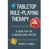 KNYGA Megan A Connell Tabletop Role-Playing Therapy