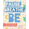 KNYGA Megan Borgert Spaniol Pause, Breathe, Be