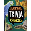KNYGA Megan Cooley Peterson Super Surprising Trivia About Rainforest Animals