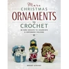 KNYGA Megan Kreiner More Christmas Ornaments to Crochet