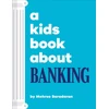 KNYGA Mehrsa Baradaran A Kids Book About Banking