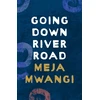 KNYGA Meja Mwangi Going Down River Road
