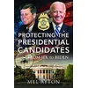 KNYGA Mel Ayton Protecting the Presidential Candidates