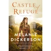 KNYGA Melanie Dickerson Castle of Refuge