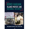 KNYGA Melchisedek Chetima Boko Haram, Islamic Protest, and National Security