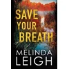 KNYGA Melinda Leigh Save Your Breath