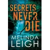 KNYGA Melinda Leigh Secrets Never Die
