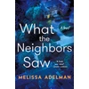 KNYGA Melissa Adelman What the Neighbors Saw