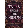 KNYGA Melissa Albert Tales From the Hinterland