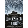 KNYGA Melissa Caruso Quicksilver Court