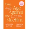 KNYGA Melissa Doyle How to Age Against the Machine