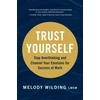 KNYGA Melody Wilding Lmsw Trust Yourself