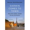 KNYGA Menno Schilthuizen Darwin Comes to Town