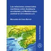 KNYGA Caso Las relaciones comerciales maritimas entre Andalucia occidental y el Mediterraneo central en el II milenio a.C.
