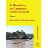 KNYGA Mercedes Prez Bartolom El Mesolitico en Cantabria centro-oriental
