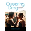 KNYGA Meredith Heller Queering Drag