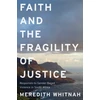 KNYGA Meredith Whitnah Faith and the Fragility of Justice