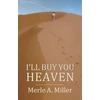 KNYGA Merle A Miller I'll Buy You Heaven