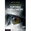 KNYGA Merlin D Larson Practical Guide to Portable Pupillometry