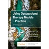 KNYGA Merrill June Turpin Using Occupational Therapy Models in Practice