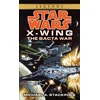 KNYGA Michael A Stackpole Bacta War: Star Wars Legends (X-Wing)