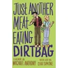 KNYGA Michael Anthony Just Another Meat-Eating Dirtbag