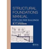 KNYGA Michael Atkinson Structural Foundations Manual for Low-Rise Buildings