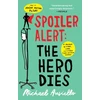 KNYGA Michael Ausiello Spoiler Alert: The Hero Dies