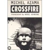 KNYGA Michael Azama Kryžminė ugnis