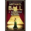 KNYGA Michael Ball Backstage Betrayal