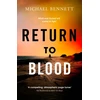 KNYGA Michael Bennett Return to Blood