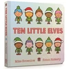 KNYGA Michael Brownlow Ten Little Elves Board Book