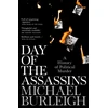 KNYGA Michael Burleigh Day of the Assassins