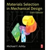 KNYGA Michael F Ashby Materials Selection in Mechanical Design