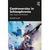 KNYGA Michael Farrell Controversies in Schizophrenia
