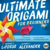 KNYGA Michael G Lafosse Ultimate Origami for Beginners Kit