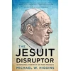 KNYGA Michael Higgins Jesuit Disruptor