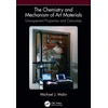 KNYGA Michael J Malin Chemistry and Mechanism of Art Materials