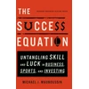 KNYGA Michael J Mauboussin Success Equation