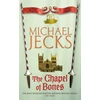 KNYGA Michael Jecks Chapel of Bones (Last Templar Mysteries 18)