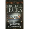 KNYGA Michael Jecks Death Ship of Dartmouth (Last Templar Mysteries 21)