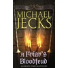 KNYGA Michael Jecks Friar's Bloodfeud (Last Templar Mysteries 20)